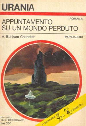 [serie Comandante Grimes 05] • Urania 0619 - Chandler Bertram A. - 1961 - Appuntamento su un mondo perduto